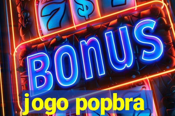 jogo popbra